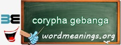 WordMeaning blackboard for corypha gebanga